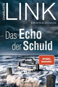 Cover:  Das Echo der Schuld von Charlotte Link, © Penguin Random House Verlagsgruppe GmbH