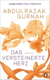 Cover: Das versteinerte Herz von Abdulrazak Gurnah  , © Penguin Random House Verlagsgruppe GmbH