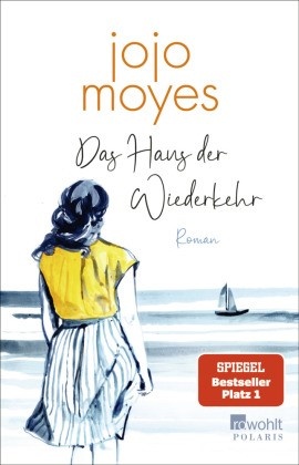 Cover: Das Haus der Wiederkehr von Jojo Moyes, © Rowohlt Verlag