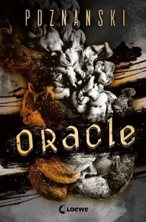 Cover: Oracle von Ursula Poznanski, © Loewe Verlag GmbH