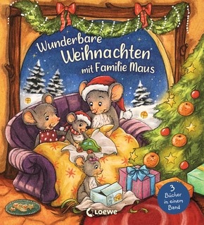 Cover: Wunderbare Weihnachten mit Familie Maus, © Verlag Loewe