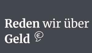 Weißer Schriftzug "Reden wir über Geld" auf dunkelgrauem Untergrund