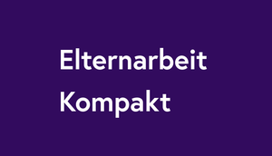 Schriftzug "Elternarbeit kompakt" auf dunkelblauem Untergrund