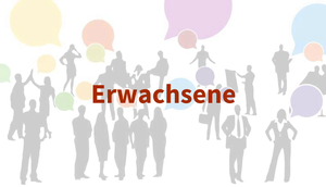 Schriftzug "Erwachsene" auf buntem Untergrund