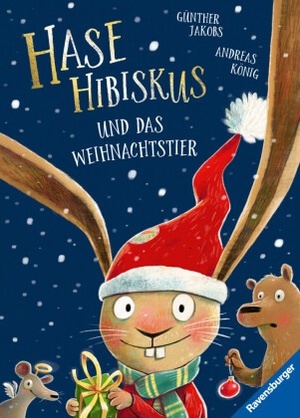 Cover: Hase Hibiskus und das Weihnachtstier, © Verlag Ravensburger