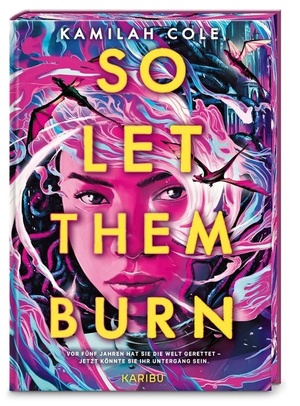 Cover: So let them burn, © Verlag Karibu