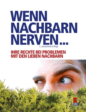Cover: Wenn Nachbarn nerven, © VKI