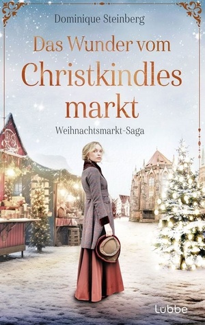 Cover: Das Wunder vom Christkindlesmarkt, ©  Lübbe Verlag