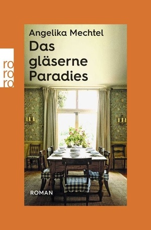 Cover: Das gläserne Paradies, © Rowohlt Verlag