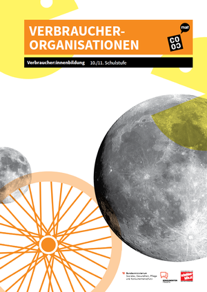 Deckblatt des Unterrichtspakets "Verbraucherorganisationen"; in orange, gelb und schwarz gehalten, © BMSGPK