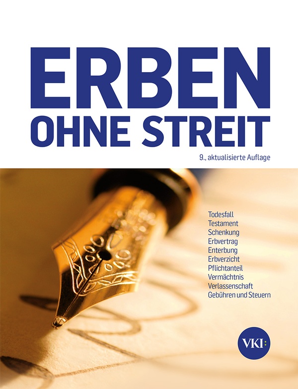 Cover des Buches "Erben ohne Streit" (Füllfeder), &copy; Verein für Konsumenteninformation (VKI)