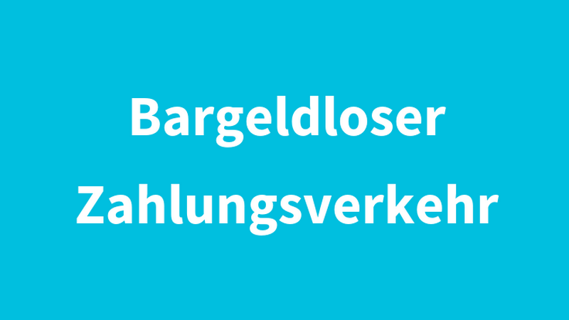 Schriftzug "Bargeldloser Zahlungsverkehr" auf hellblauem Untergrund, © BMASGPK Schriftzug "Bargeldloser Zahlungsverkehr" auf hellblauem Untergrund, © BMASGPK