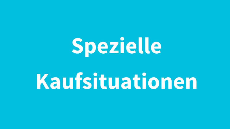 Schriftzug "Spezielle Kaufsituationen" auf hellblauem Untergrund, © BMASGPK Schriftzug "Spezielle Kaufsituationen" auf hellblauem Untergrund, © BMASGPK