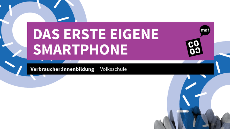 Deckblatt des Unterrichsangebots "Das erste eigene Smartphone", &copy; BMASGPK