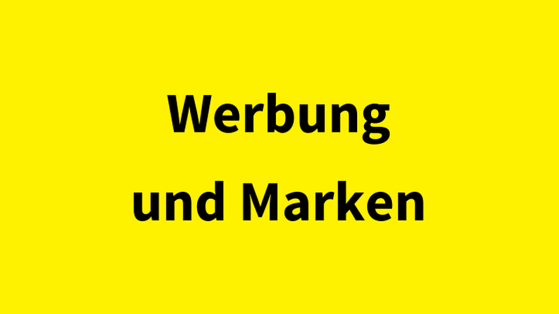 Schriftzug "Werbung und Marken" auf gelbem Untergrund, © BMASGPK Schriftzug "Werbung und Marken" auf gelbem Untergrund, © BMASGPK