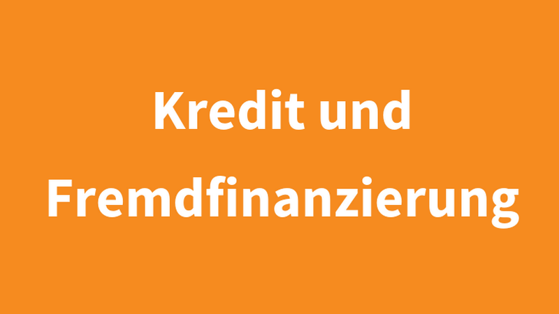 Schriftzug "Kredit und Fremdfinanzierung" auf orangem Untergrund, &copy; BMASGPK