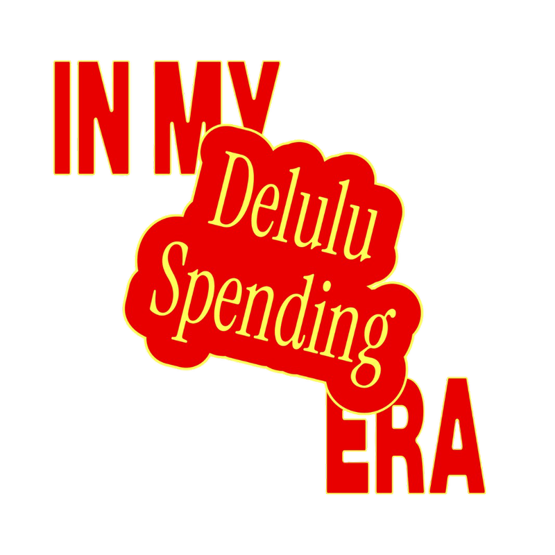 bunter Schriftzug "In my Delulu Spending Era", © BMASGPK